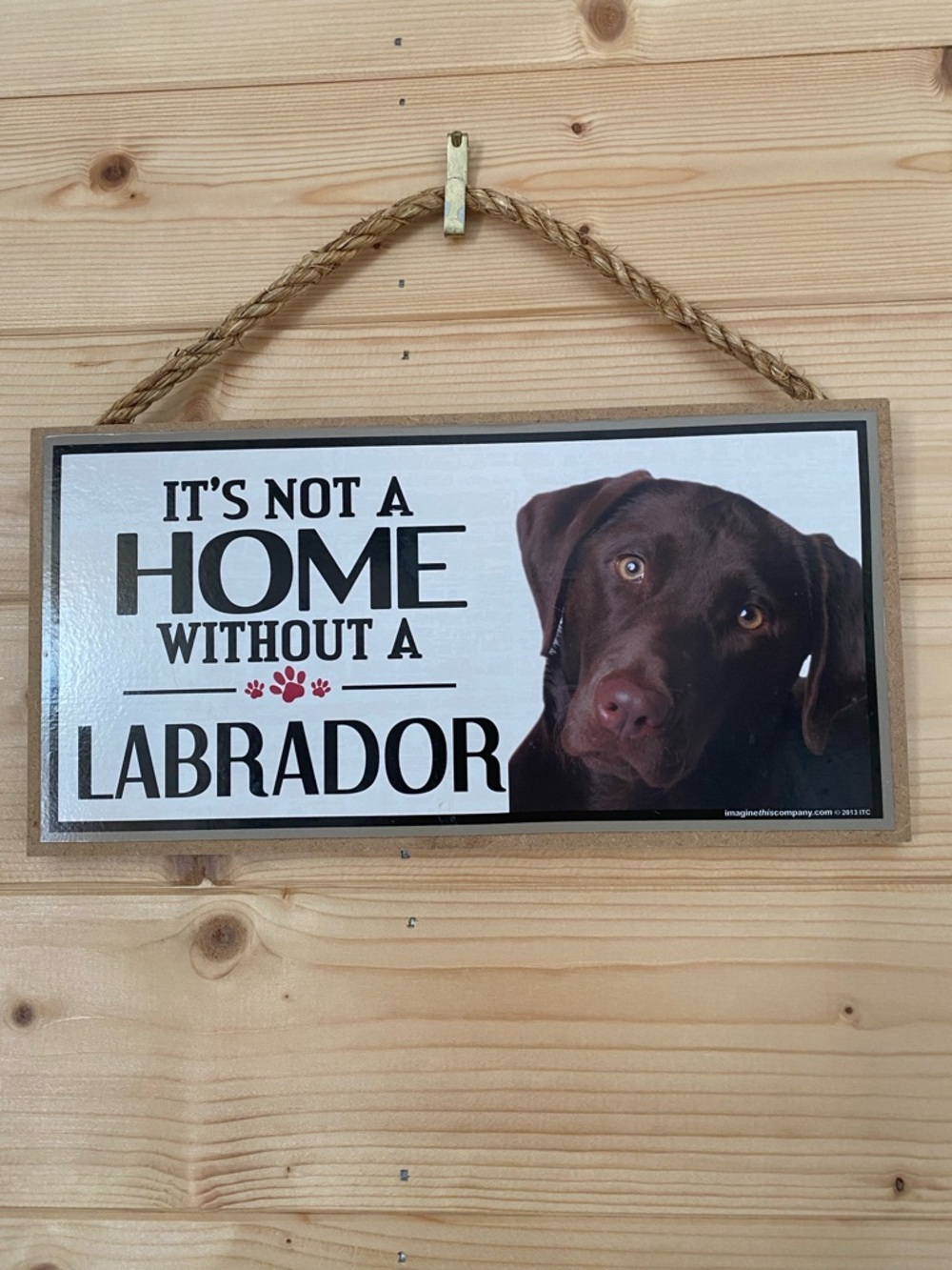 Wooden Labrador Dog Sign “It’s Not A Home Without A Labrador” Chocolate Lab - Picture 3 of 7
